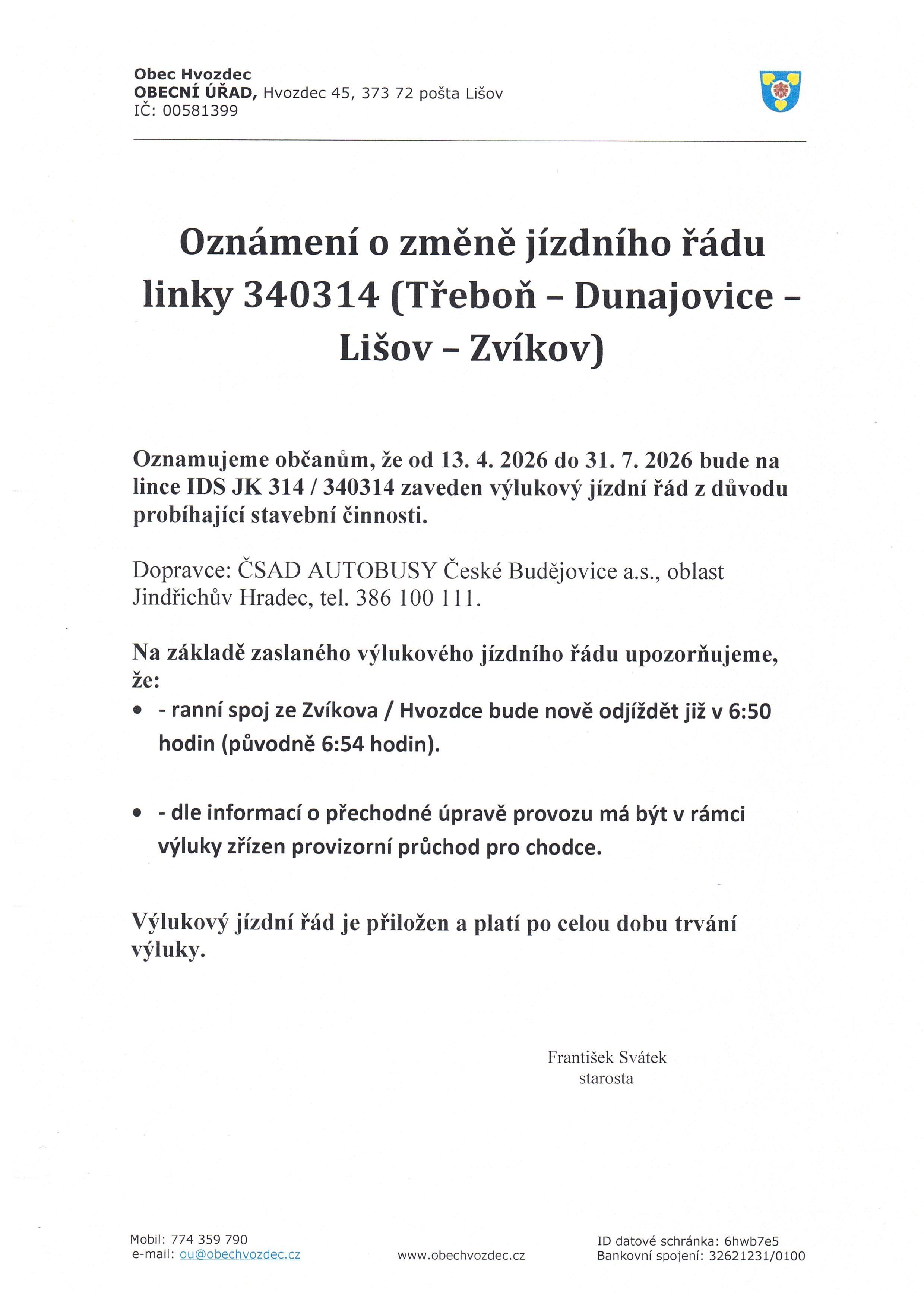 Oznámení o změně jízdního řádu linky 340314 (Třeboň – Dunajovice – Lišov – Zvíkov)